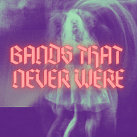 Bands That Never Were coupon codes